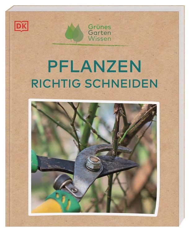 Produktbild: Gr&uuml;nes Gartenwissen. Pflanzen richtig schneiden