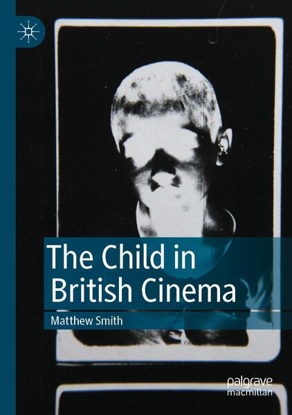 Produktbild: The Child in British Cinema