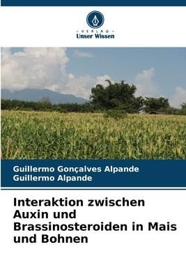 Produktbild: Interaktion zwischen Auxin und Brassinosteroiden in Mais und Bohnen