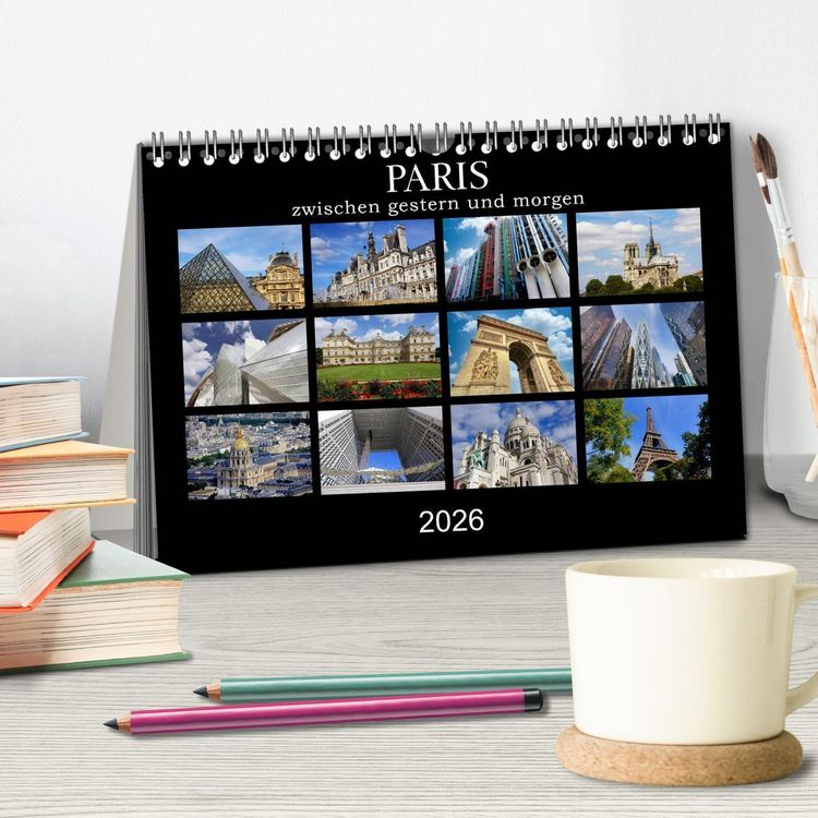 Produktbild: Paris - zwischen gestern und morgen (Tischkalender 2026 DIN A5 quer), CALVENDO Monatskalender