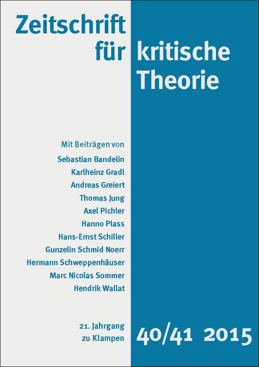 Produktbild: Zeitschrift f&uuml;r kritische Theorie / Zeitschrift f&uuml;r kritische Theorie, Heft 40/41 (2015)