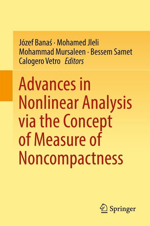 Produktbild: Advances in Nonlinear Analysis via the Concept of Measure of Noncompactness