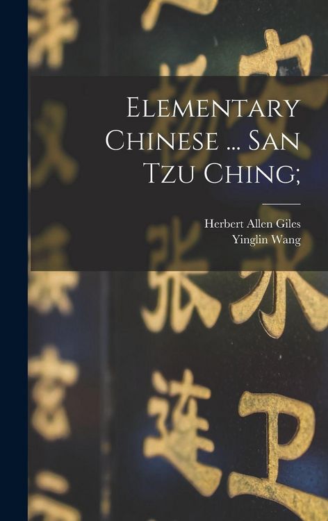 Produktbild: Elementary Chinese ... San tzu Ching;