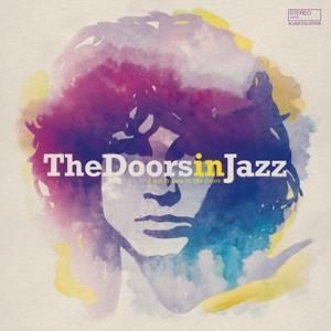 Produktbild: The Doors in Jazz - A Jazz Tribute To The Doors