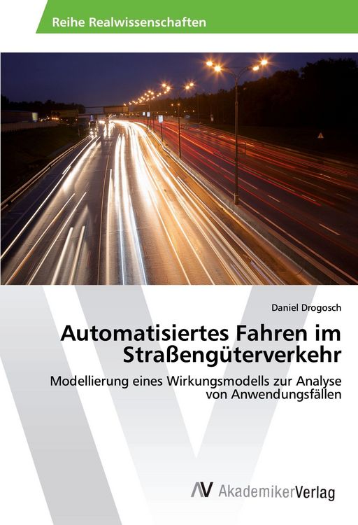 Produktbild: Automatisiertes Fahren im Stra&szlig;eng&uuml;terverkehr