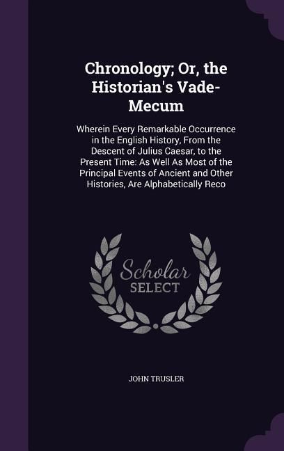 Produktbild: Chronology; Or, the Historian's Vade-Mecum