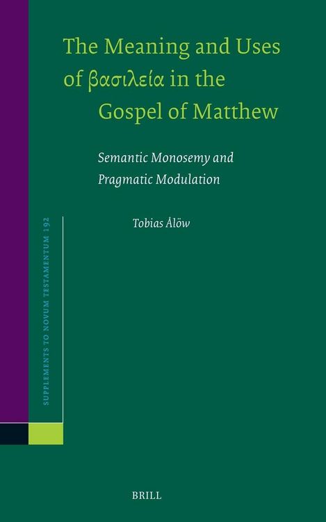 Produktbild: The Meaning and Uses of &beta;&alpha;&sigma;&iota;&lambda;&epsilon;ί&alpha; In the Gospel of Matthew