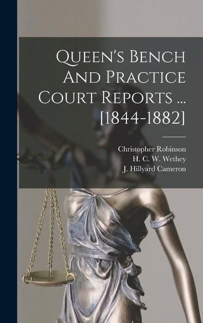 Produktbild: Queen's Bench And Practice Court Reports ... [1844-1882]