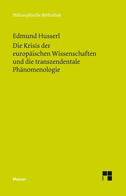 Produktbild: Die Krisis der europ&auml;ischen Wissenschaften und die transzendentale Ph&auml;nomenologie