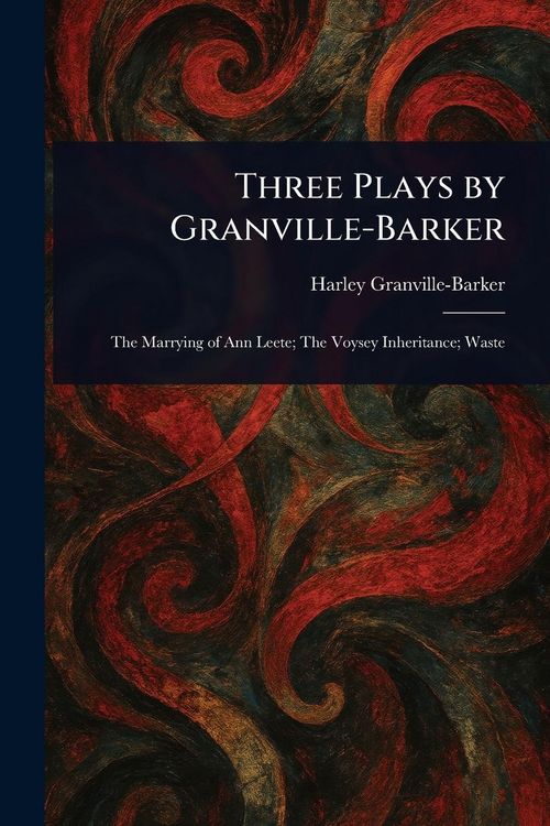 Produktbild: Three Plays by Granville-Barker