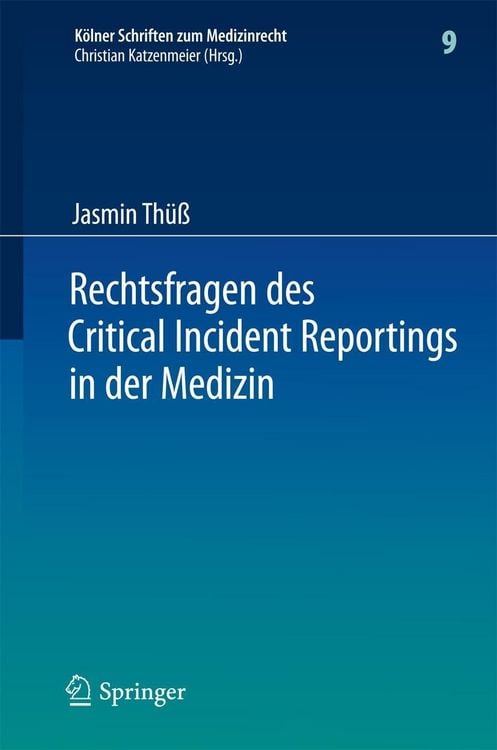 Produktbild: Rechtsfragen des Critical Incident Reportings in der Medizin