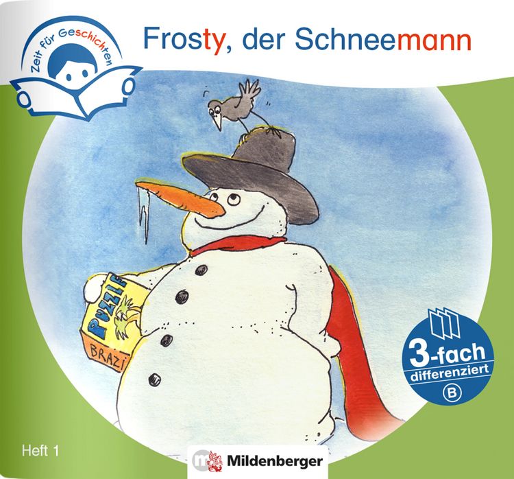 Produktbild: Zeit f&uuml;r Geschichten &ndash; 3-fach differenziert, Heft 1: Frosty, der Schneemann &ndash; B