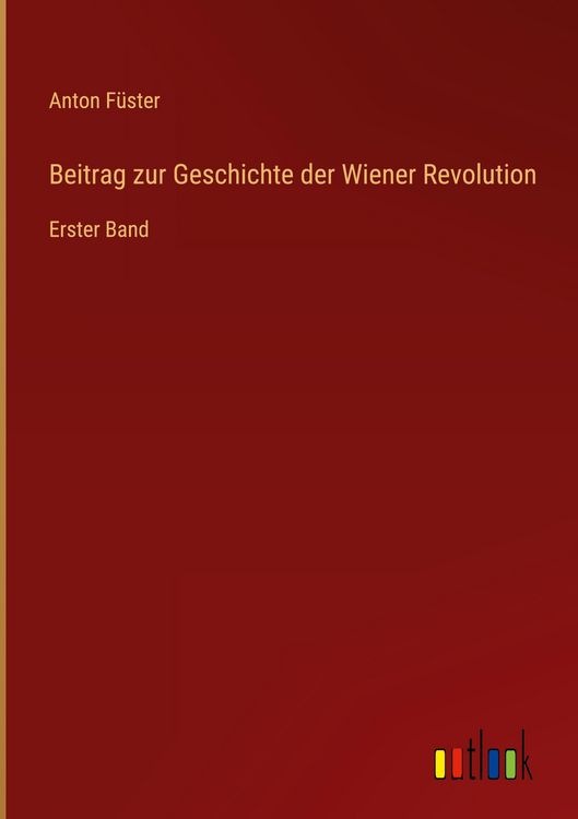 Produktbild: Beitrag zur Geschichte der Wiener Revolution