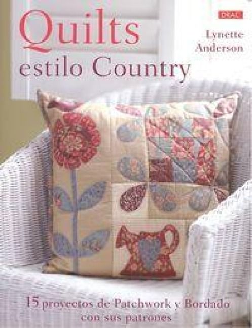 Produktbild: Quilts estilo country : 15 proyectos de patchwork y bordado con sus patrones