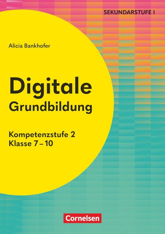 Produktbild: Digitale Grundbildung - Klasse 7-10