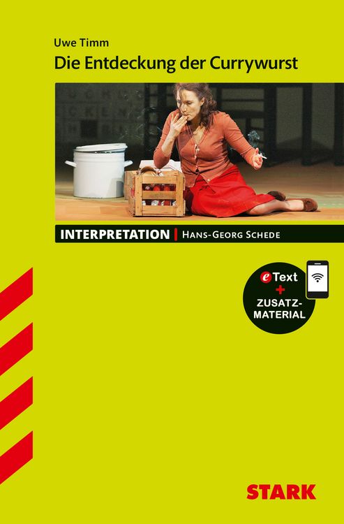 Produktbild: STARK Uwe Timm: Die Entdeckung der Currywurst - Deutsch - Interpretationen