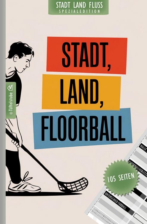Produktbild: Stadt, Land, Floorball - 105 Seiten - Stadt-Land-Fluss-Spezialedition f&uuml;r Unihockey-Fans