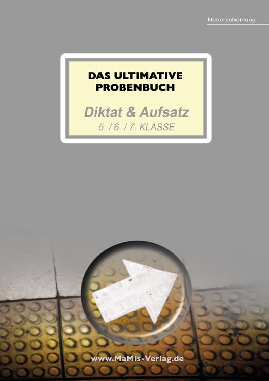 Produktbild: Das ultimative Probenbuch Diktat & Aufsatz 5. / 6. / 7. Klasse
