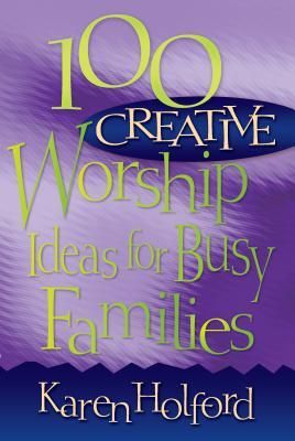 Produktbild: 100 Creative Worship Ideas for Busy Families
