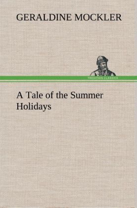 Produktbild: A Tale of the Summer Holidays