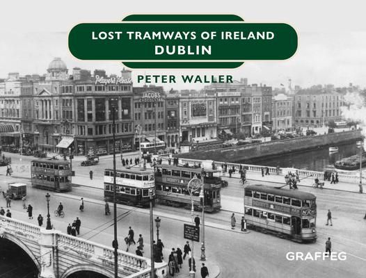 Produktbild: Lost Tramways of Ireland: Dublin