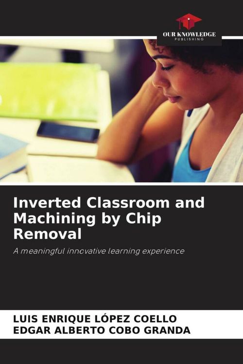 Produktbild: Inverted Classroom and Machining by Chip Removal
