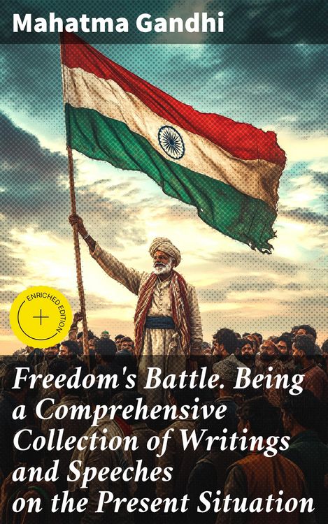 Produktbild: Freedom's Battle. Being a Comprehensive Collection of Writings and Speeches on the Present Situation