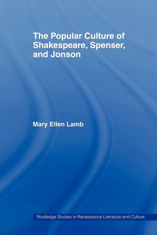Produktbild: The Popular Culture of Shakespeare, Spenser and Jonson