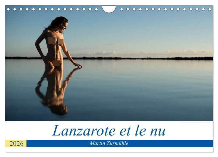 Produktbild: Lanzarote et le nu (Calendrier mural 2026 DIN A4 vertical), CALVENDO calendrier mensuel