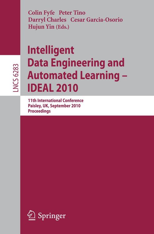 Produktbild: Intelligent Data Engineering and Automated Learning -- IDEAL 2010