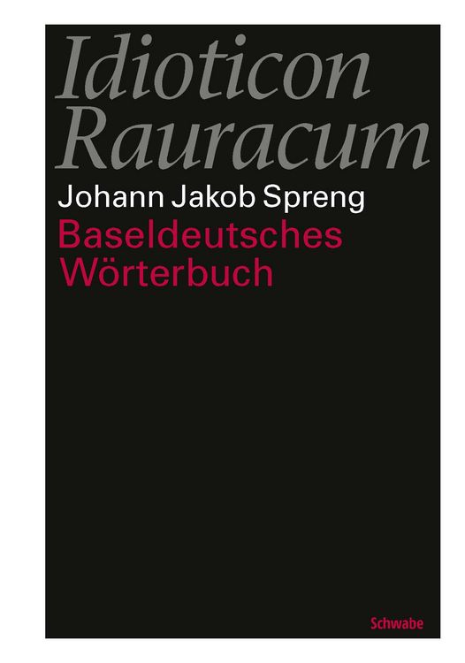 Produktbild: Idioticon Rauracum oder Baseldeutsches W&ouml;rterbuch