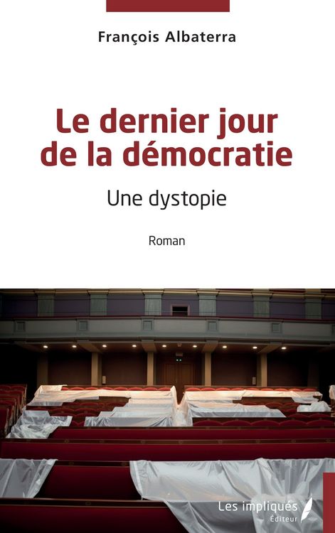 Produktbild: Le dernier jour de la d&eacute;mocratie