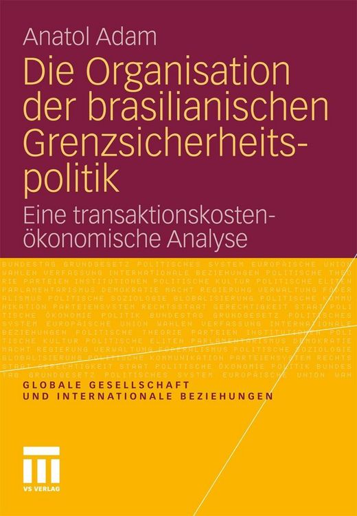 Produktbild: Die Organisation der brasilianischen Grenzsicherheitspolitik