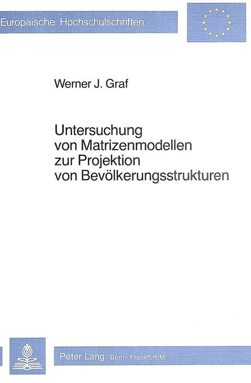 Produktbild: Untersuchung von Matrizenmodellen zur Projektion von Bev&ouml;lkerungsstrukturen