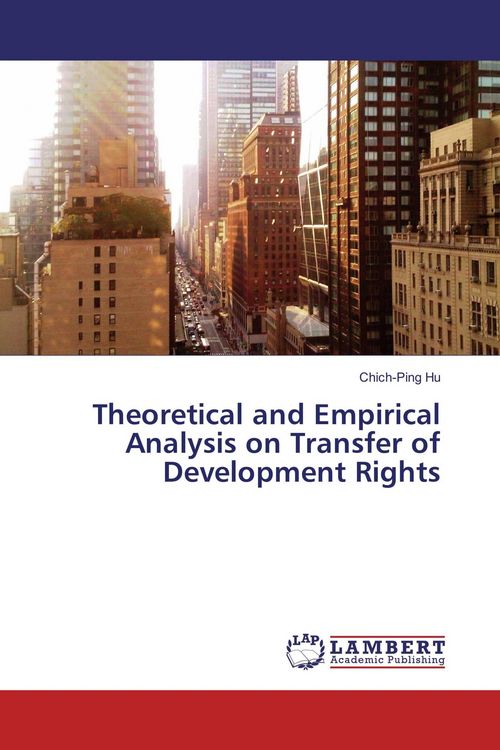 Produktbild: Theoretical and Empirical Analysis on Transfer of Development Rights