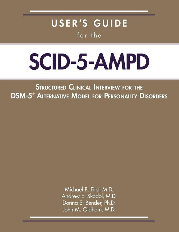 Produktbild: User's Guide for the Structured Clinical Interview for the DSM-5&reg; Alternative Model for Personality Disorders (SCID-5-AMPD)