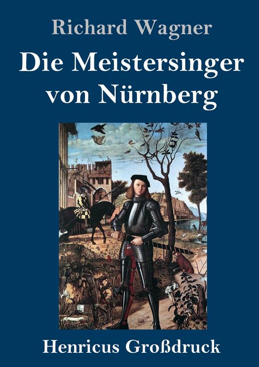 Produktbild: Die Meistersinger von N&uuml;rnberg (Gro&szlig;druck)