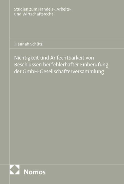 Produktbild: Nichtigkeit und Anfechtbarkeit von Beschl&uuml;ssen bei fehlerhafter Einberufung der GmbH-Gesellschafterversammlung