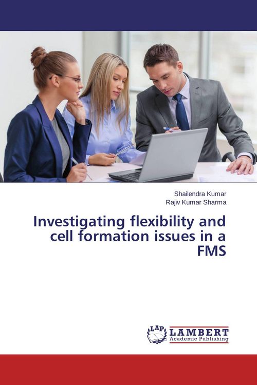 Produktbild: Investigating flexibility and cell formation issues in a FMS