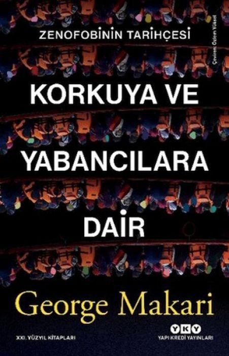 Produktbild: Korkuya ve Yabancilara Dair;Zenofobinin Tarihcesi