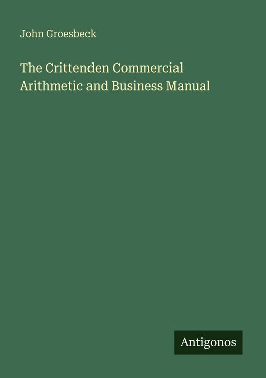 Produktbild: The Crittenden Commercial Arithmetic and Business Manual
