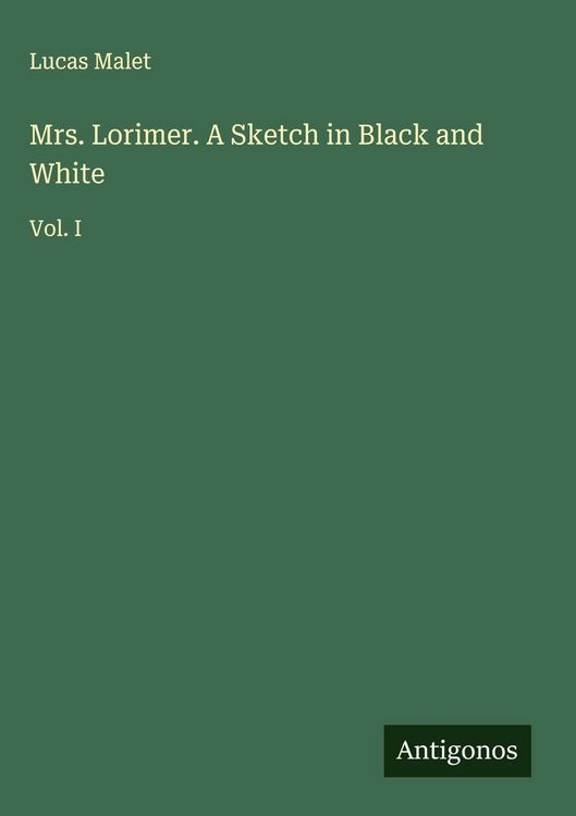 Produktbild: Mrs. Lorimer. A Sketch in Black and White