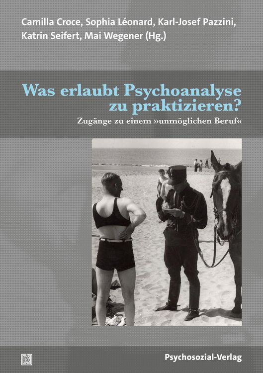 Produktbild: Was erlaubt Psychoanalyse zu praktizieren?