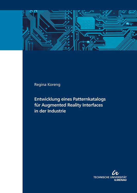 Produktbild: Entwicklung eines Patternkatalogs f&uuml;r Augmented Reality Interfaces in der Industrie