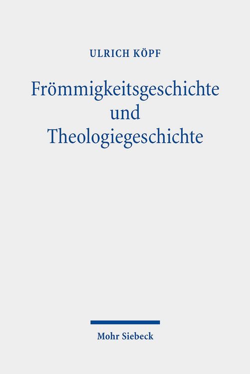 Produktbild: Fr&ouml;mmigkeitsgeschichte und Theologiegeschichte