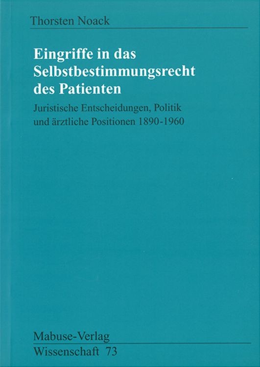 Produktbild: Eingriffe in das Selbstbestimmungsrecht des Patienten