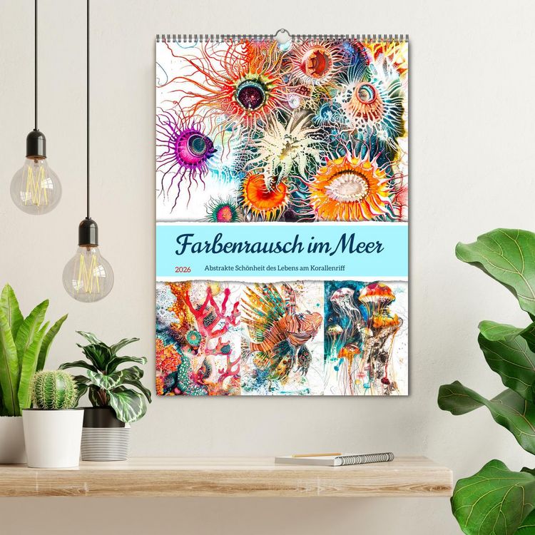 Produktbild: Farbenrausch im Meer - Abstrakte Sch&ouml;nheit des Lebens am Korallenriff (Wandkalender 2026 DIN A2 hoch), CALVENDO Monatskalender