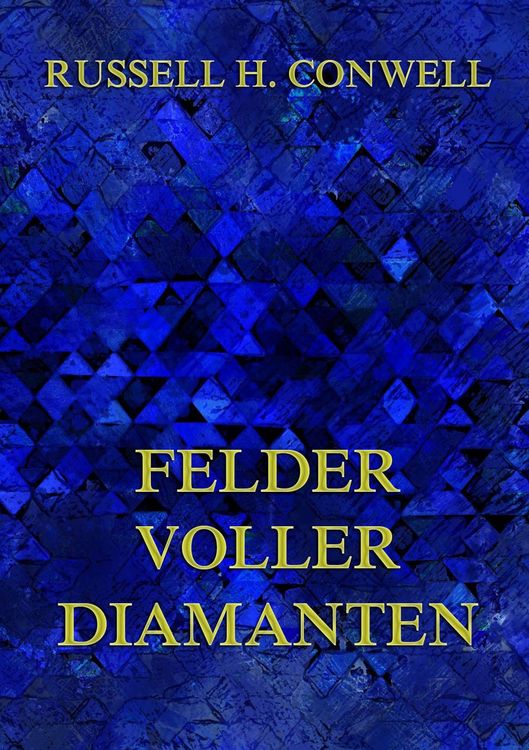Produktbild: Conwell, R: Felder voller Diamanten