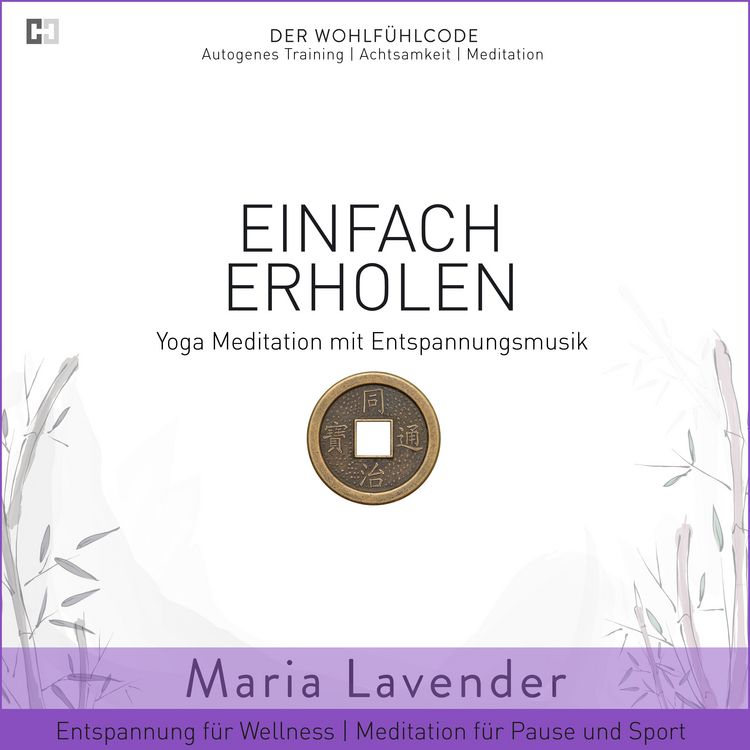 Produktbild: Einfach Erholen | Yoga Meditation mit Entspannungsmusik | Entspannung f&uuml;r Wellness | Meditation f&uuml;r Pause und Sport