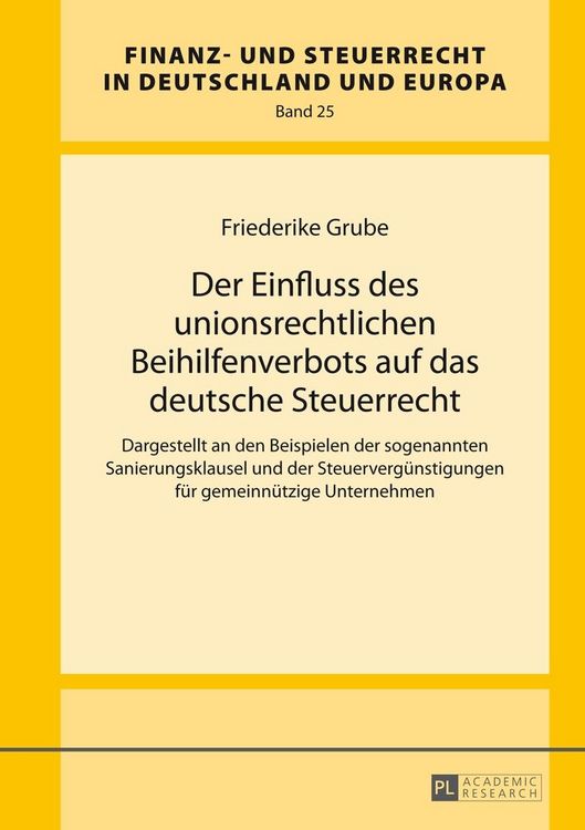 Produktbild: Der Einfluss des unionsrechtlichen Beihilfenverbots auf das deutsche Steuerrecht
